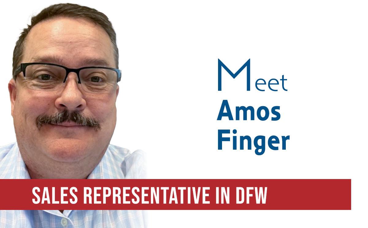 Meet Amos Finger, Sales Representative in DFW