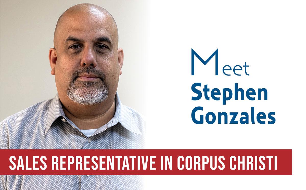 Stephen Gonzales is a Mission Outside Sales Representative in Corpus Christi, Texas.